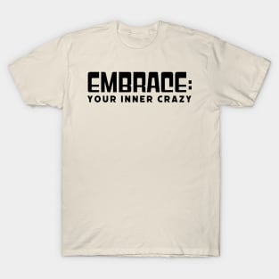 Embrace T-Shirt